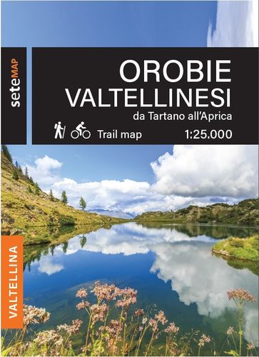 MAPPA Orobie Valtellinesi, da Tartano all'Aprica